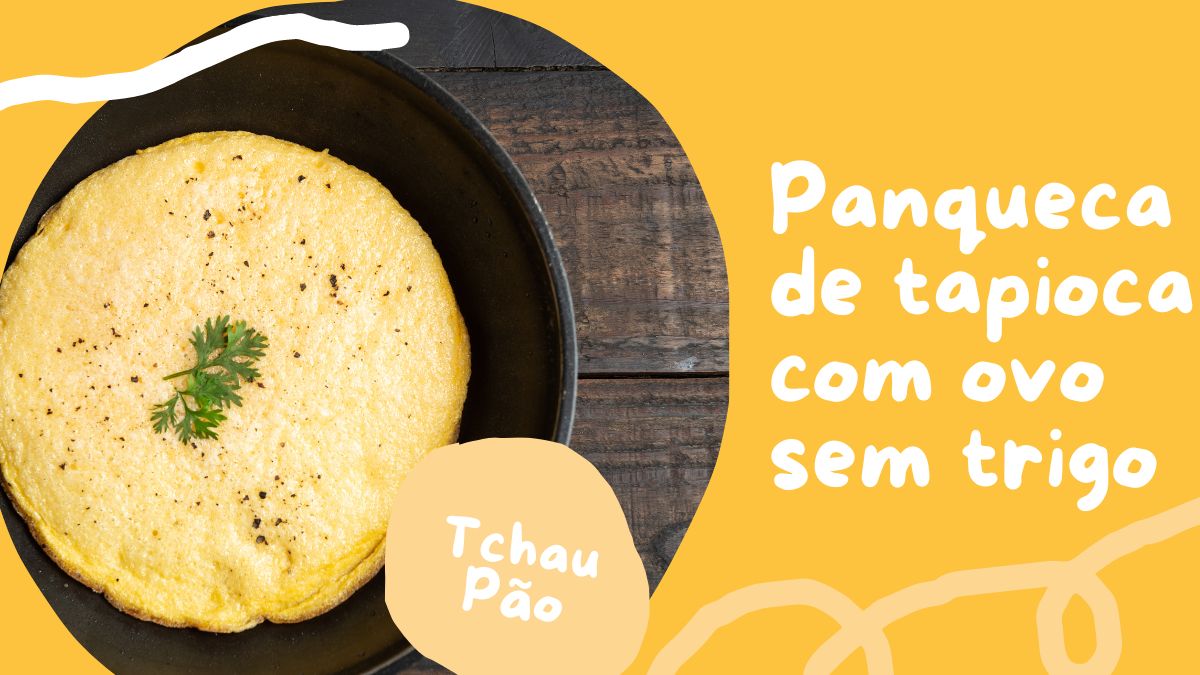 Panqueca de Tapioca com Ovo: Uma Deliciosa Opção Livre de Trigo